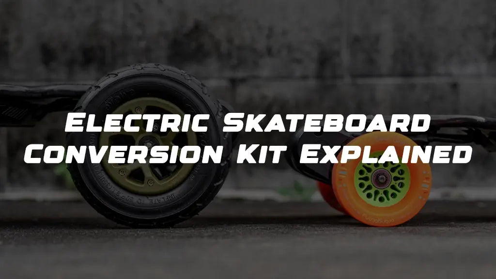 Electric Skateboard Conversion Kit (What It Is and How It Works)